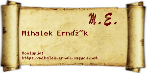 Mihalek Ernák névjegykártya